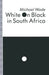 White on Black in South Africa: A Study of English-Language Inscriptions of Skin Colour by Michael Wade