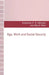 Age, Work and Social Security by Anthony B. Atkinson