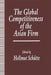 The Global Competitiveness of the Asian Firm by Hellmut Schuette