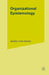 Organizational Epistemology by Johan Roos