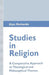 Studies in Religion: A Comparative Approach to Theological and Philosophical Themes by Glyn Richards