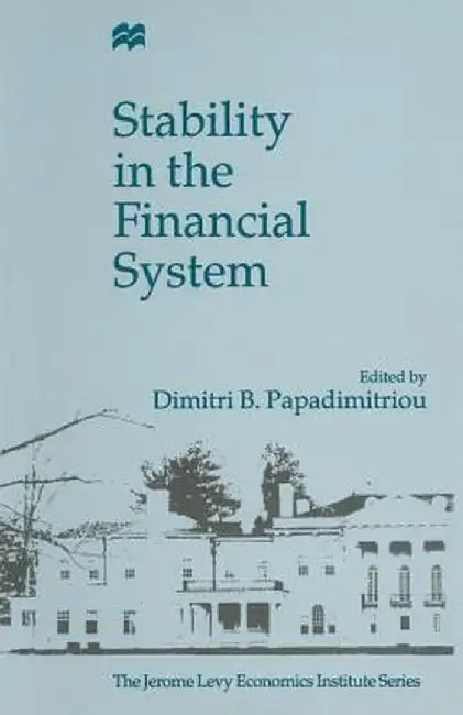 Stability in the Financial System by Dimitris Papadimitriou