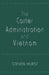 The Carter Administration and Vietnam by Steven Hurst