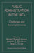 Public Administration in the Nics: Challenges and Accomplishments by Ahmed Shafiqul Huque