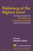 Diplomacy at the Highest Level: The Evolution of International Summitry by David H. Dunn