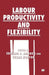 Labour Productivity and Flexibility by Edward J. Amadeo