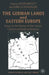 The German Lands and Eastern Europe: Essays on the History of Their Social, Cultural and Political Relations by Karen Schönwälder