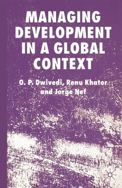 Managing Development in a Global Context by O. Dwivedi