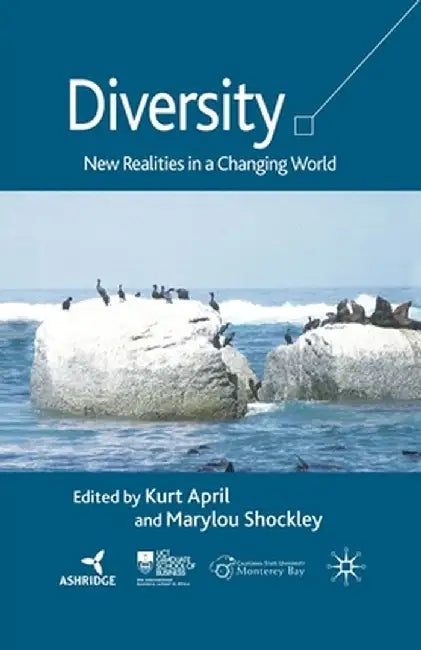 Diversity: New Realities in a Changing World by K. April