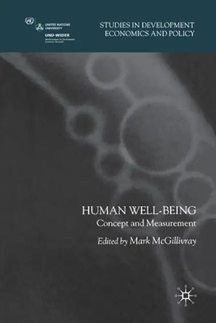 Human Well-Being: Concept and Measurement by M. McGillivray