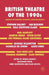 British Theatre of the 1990s: Interviews with Directors, Playwrights, Critics and Academics by M. Aragay