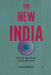 The New India: Citizenship, Subjectivity, and Economic Liberalization by K. Chowdhury
