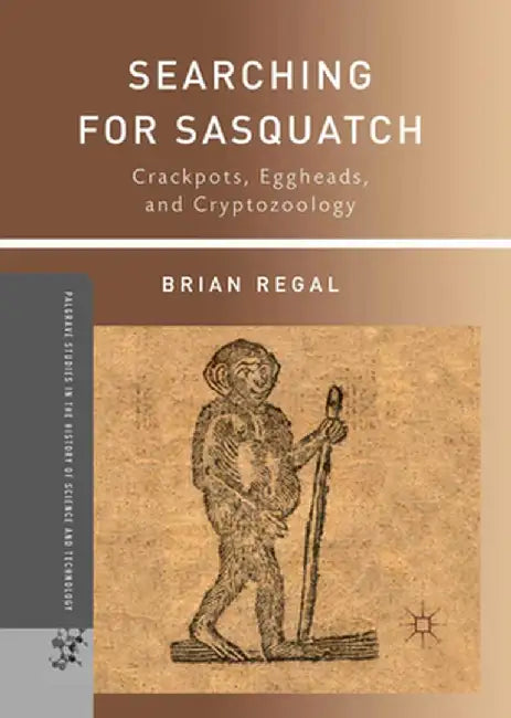 Searching for Sasquatch by B. Regal