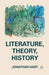 Literature, Theory, History by J. Hart