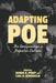 Adapting Poe: Re-Imaginings in Popular Culture by D. Perry