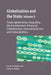 Globalization and the State: Volume II: Trade Agreements, Inequality, the Environment, Financial Globalization, International Law and Vulnerabilities by C. Peláez