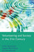 Volunteering and Society in the 21st Century by C. Rochester