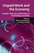 Unpaid Work and the Economy: Gender, Time Use and Poverty in Developing Countries by R. Antonopoulos