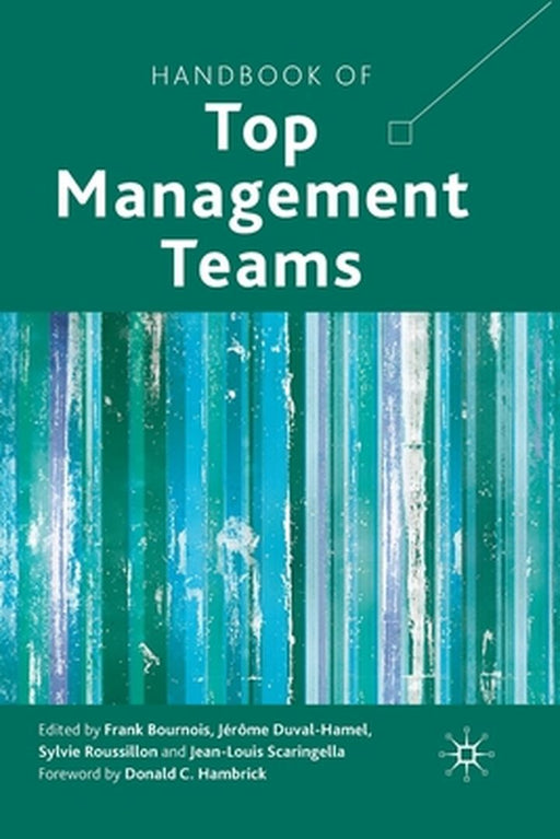 Handbook of Top Management Teams by F. Bournois