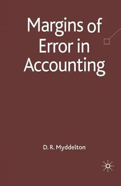 Margins of Error in Accounting by D. Myddelton