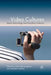 Video Cultures: Media Technology and Everyday Creativity by D. Buckingham