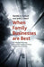 When Family Businesses Are Best: The Parallel Planning Process for Family Harmony and Business Success by R. Carlock