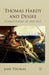 Thomas Hardy and Desire: Conceptions of the Self by Jane Thomas