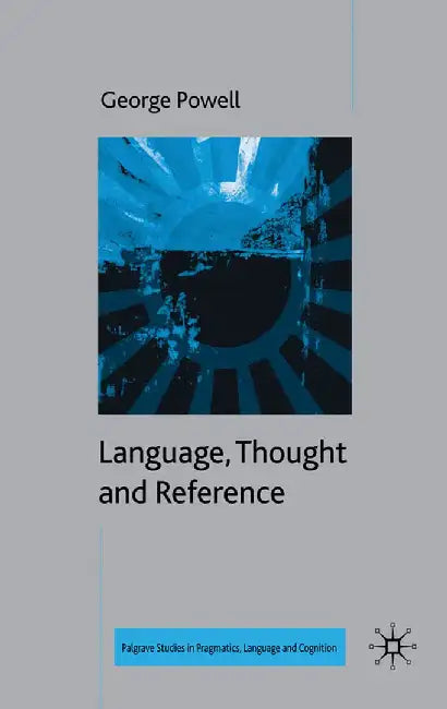 Language, Thought and Reference by G. Powell
