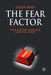 The Fear Factor: What Happens When Fear Grips Wall Street by C. Read