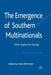 The Emergence of Southern Multinationals: Their Impact on Europe by Louis Brennan