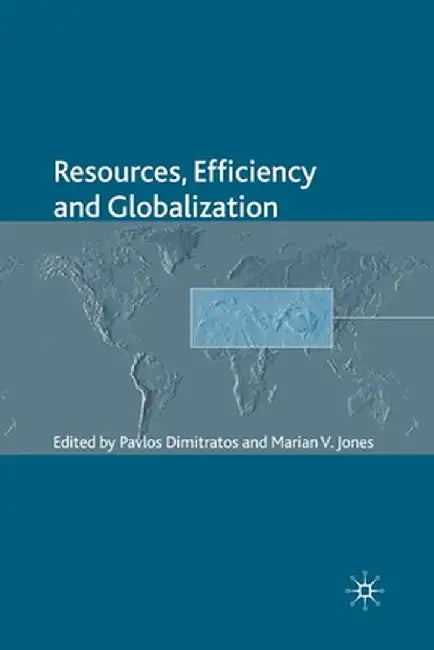 Resources, Efficiency and Globalization by P. Dimitratos