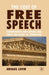 The Cost of Free Speech: Pornography, Hate Speech, and Their Challenge to Liberalism by A. Levin