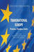 Transnational Europe: Promise, Paradox, Limits by J. Debardeleben