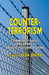 Counter-Terrorism: Community-Based Approaches to Preventing Terror Crime by B. Spalek