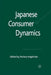 Japanese Consumer Dynamics by P. Haghirian