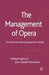 The Management of Opera: An International Comparative Study by P. Agid