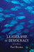 Leadership in Democracy by P. Brooker