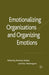 Emotionalizing Organizations and Organizing Emotions by B. Sieben