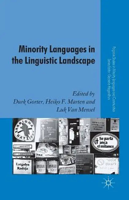 Minority Languages in the Linguistic Landscape by D. Gorter