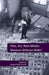 Film, Art, New Media: Museum Without Walls? by Angela Dalle Vacche