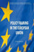 Policy Framing in the European Union by F. Daviter