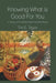 Knowing What Is Good for You: A Theory of Prudential Value and Well-Being by T. Taylor