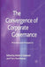The Convergence of Corporate Governance: Promise and Prospects by Abdul Rasheed