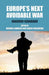 Europe's Next Avoidable War: Nagorno-Karabakh by M. Kambeck