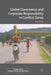 Global Governance and Corporate Responsibility in Conflict Zones by M. Feil
