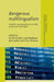 Dangerous Multilingualism: Northern Perspectives on Order, Purity and Normality by J. Blommaert