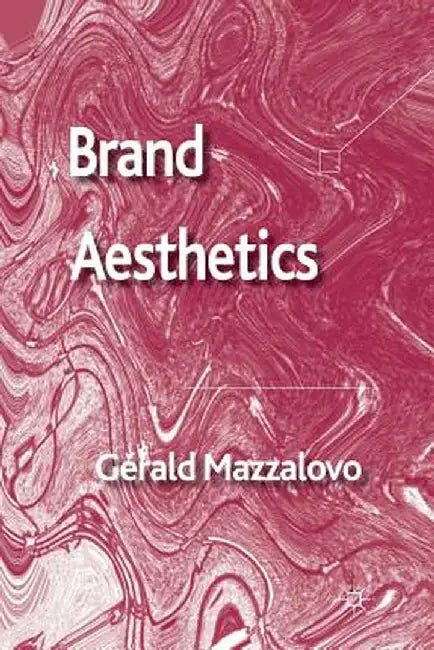 Brand Aesthetics by G. Mazzalovo
