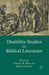 Disability Studies and Biblical Literature by C. Moss