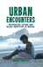 Urban Encounters: Affirmative Action and Black Identities in Brazil by A. Cicalo