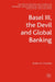 Basel III, the Devil and Global Banking by D. Chorafas